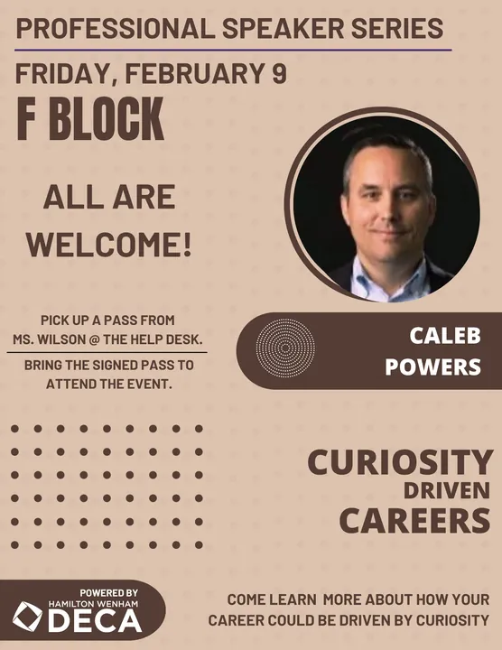 Professional Speaker Series flyer: Caleb Powers, “Curiosity Driven Careers.” Friday, February 9.